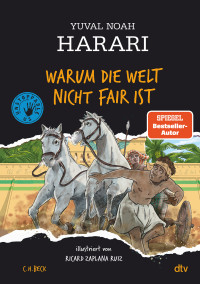 Yuval Noah Harari; — Warum die Welt nicht fair ist