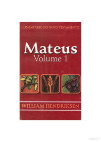 William Hendriksen — Comentário do Novo Testamento - Mateus - Volume 1