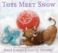 Emily Jenkins — Toys Meet Snow: Being the Wintertime Adventures of a Curious Stuffed Buffalo, a Sensitive Plush Stingray, and a Book-loving Rubber Ball