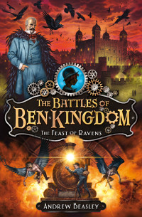 Beasley, Andrew — [The Battles of Ben Kingdom 02] • The Feast of Ravens