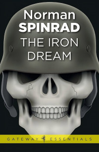 The Iron Dream — Norman Spinrad