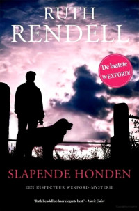 Ruth Rendell [Rendell, Ruth] — Inspecteur Wexford 23 - Slapende Honden