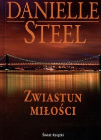 Danielle Steel — Zwiastun Miłości