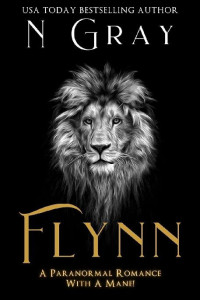 N Gray — 10 - Flynn: Shifter Days, Vampire Nights & Demons in between