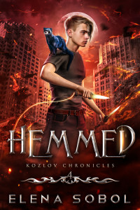 Sobol, Elena — Hemmed: A Slavic Urban Fantasy Series (Kozlov Chronicles Book 4)