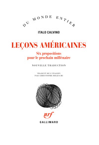Italo Calvino — Leçons américaines. Six propositions pour le prochain millénaire