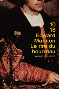 Edward Marston — Le rire du bourreau (Bracewell 8)