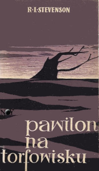 Robert Louis Stevenson — Pawilon na torfowisku – opowiadania