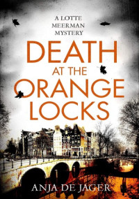 Anja de Jager — Death at the Orange Locks