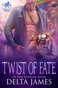 Delta James — Twist of Fate: A Dark Fated Mates Mafia Paranormal Romance (Syndicate Masters: Midwest)