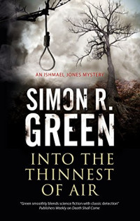 Simon R. Green — Into the Thinnest of Air