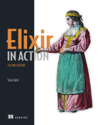 Saša Jurić — Elixir in Action - Second Edition