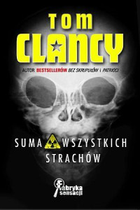 Tom Clancy — 07.Suma Wszystkich Strachów