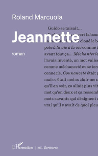 Roland Marcuola; — Jeannette