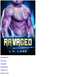 L.V. Lane & Liv Lane — Ravaged: A SciFi Alien Romance (Mate for the Alien Master Book 2)