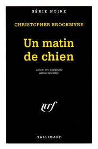 Christopher Brookmyre — Un matin de chien SN2521