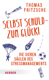 Thomas Fritzsche; — Selbst schuld zum Glck!