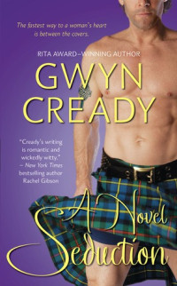 Gwyn Cready — A Novel Seduction