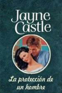 Jayne Castle — La protección de un hombre