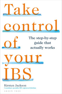 Kirsten Jackson — Take Control of your IBS: The step-by-step guide that actually works