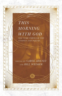 Carol Adeney & Bill Weimer — This Morning with God