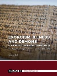 Susanne Beck — Exorcism, Illness and Demons in an Ancient Near Eastern Context