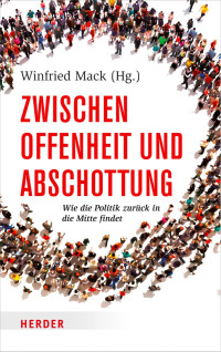 Winfried Mack (Hg.) — Zwischen Offenheit und Abschottung