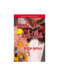 Morgan Ashbury [Ashbury, Morgan] — Made for Each Other