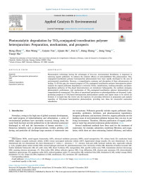 Heng Zhou — Photocatalytic degradation by TiO2-conjugated/coordination polymer heterojunction: Preparation, mechanisms, and prospects