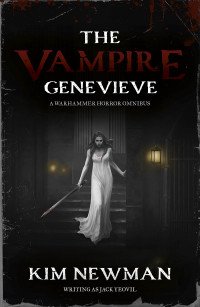 Kim Newman — The Vampire Genevieve