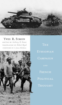 Simon, Yves R.(Author) — Ethiopian Campaign and French Political Thought