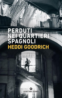 Heddi Goodrich [Goodrich, Heddi] — Perduti nei Quartieri Spagnoli