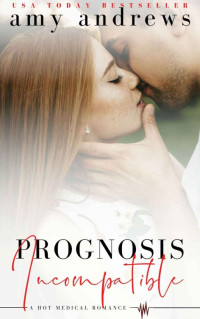 Andrews, Amy — Prognosis Incompatible