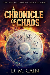 D.M. Cain — A Chronicle of Chaos