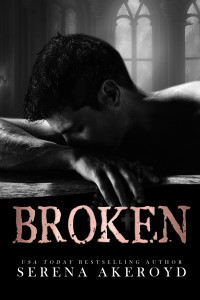 Serena Akeroyd — BROKEN: A forbidden romance