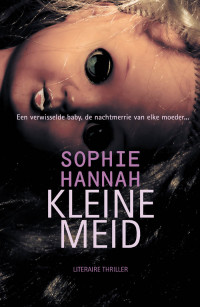 Sophie Hannah — Kleine Meid