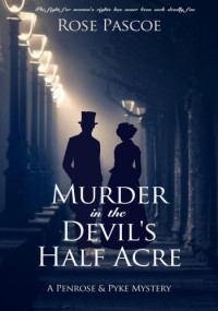 Rose Pascoe — Murder in the Devil's Half Acre