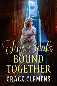 Grace Clemens — Two Souls Bound Together