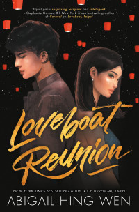 Abigail Hing Wen — Loveboat Reunion