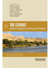 Zondervan; — Five Views on the Exodus