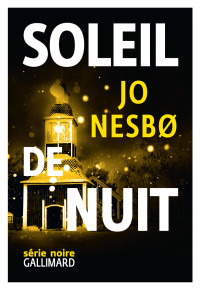 Nesbo, Jo [Nesbo, Jo] — Olav Johansen - 02 - Soleil De Nuit