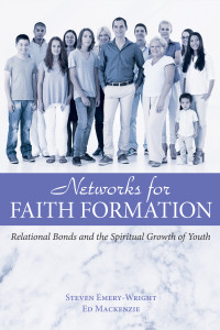 Steve Emery-Wright;Ed Mackenzie; — Networks for Faith Formation