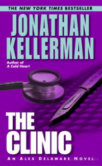 Jonathan Kellerman — The Clinic