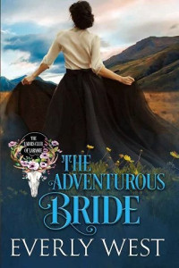 Everly West  — The Adventurous Bride