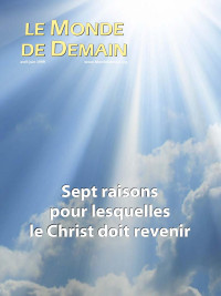 Roderick C. Meredith — Sept raisons pour lesquelles le Christ doit revenir