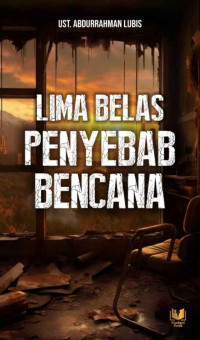 Abdurrahman Lubis — Lima Belas Penyebab Bencana