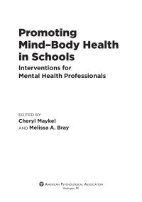 Maykel, Cheryl;Bray, Melissa A.; — Promoting MindBody Health in Schools