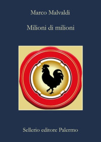 Malvaldi Marco — Milioni di milioni