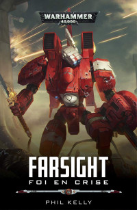 Phil Kelly — Farsight : Foi en Crise