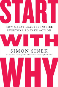 Simon Sinek — Start with Why